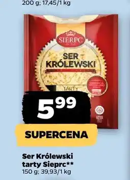 Netto Ser Królewski tarty Sierpc oferta
