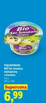 Lidl Ser smażony ekologiczny z Granowa Frąckowiak BIO oferta