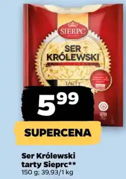 Netto Sierpc Ser Królewski tarty oferta