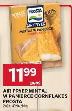 Stokrotka Market AIR FRYER MINTAJ W PANIERCĘ CORNFLAKES FROSTA oferta