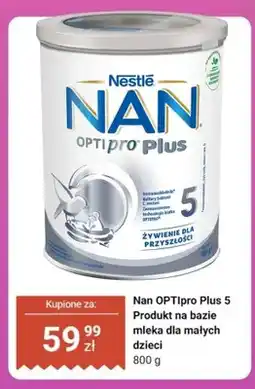 Biedronka Produkt na bazie mleka dla małych dzieci Nestlé NAN OPTIpro Plus 5 oferta