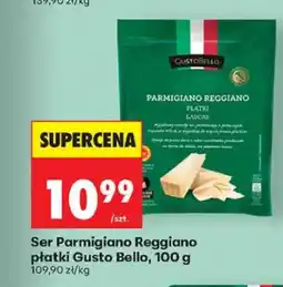 Biedronka Ser Parmigiano Reggiano płatki Gusto Bello oferta