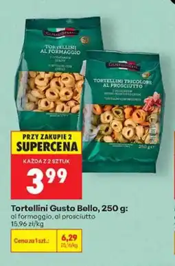 Biedronka Tortellini Gusto Bello al prosciutto oferta