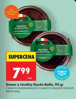 Biedronka Deser z ricottą Gusto Bello z sosem z owoców leśnych oferta