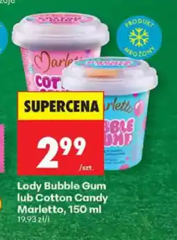 Biedronka Marletto Lody Bubble Gum lub Cotton Candy oferta