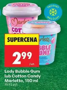 Biedronka Lody Bubble Gum lub Cotton Candy Marletto, 150 ml oferta
