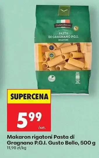 Biedronka Makaron rigatoni Pasta di Gragnano P.G.I. Gusto Bello 500 g oferta