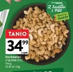 Intermarche Orzechy nerkowca Z Sadów I Pól oferta