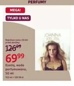 Rossmann Woda perfumowana Esotiq Joanna Krupa Follow The Body oferta