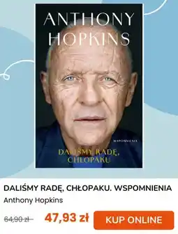 taniaksiazka.pl Książka Daliśmy radę, chłopaku. Wspomnienia Anthony Hopkins oferta
