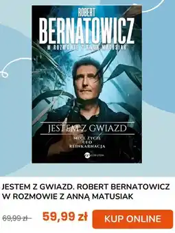 taniaksiazka.pl Książka Jestem z gwiazd. Robert Bernatowicz w rozmowie z Anną Matusiak oferta