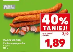 Kaufland Kiełbasa głogowska z szynki Madej Wróbel oferta