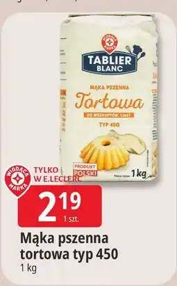E.Leclerc Mąka pszenna tortowa typ 450 Tablier Blanc oferta