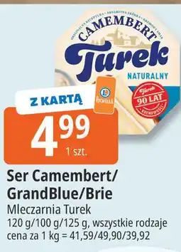 E.Leclerc Ser Camembert/GrandBlue/Brie Mleczarnia Turek oferta