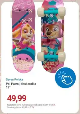 Smyk Deskorolka Seven Polska Psi Patrol 17 oferta