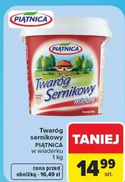 Carrefour Twaróg sernikowy w wiaderku PIĄTNICA oferta