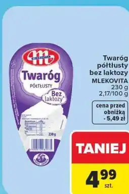 Carrefour Twaróg półtłusty bez laktozy MLEKOVITA oferta
