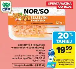 Carrefour Szaszłyki z krewetek w marynacie czosnkowej NORSO oferta