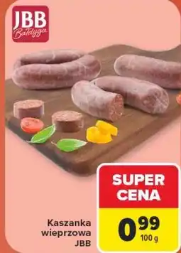 Carrefour Kaszanka wieprzowa JBB oferta