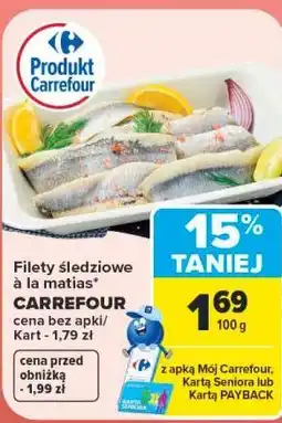 Carrefour Filety śledziowe à la matias CARREFOUR oferta