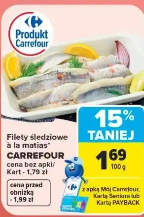 Carrefour Filety śledziowe à la matias CARREFOUR oferta