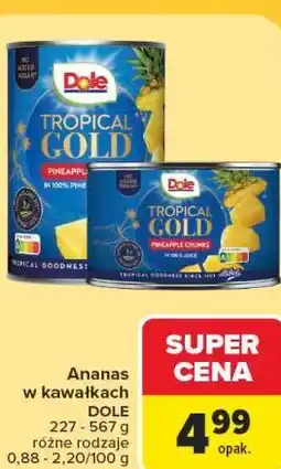 Carrefour Ananas w kawałkach DOLE oferta