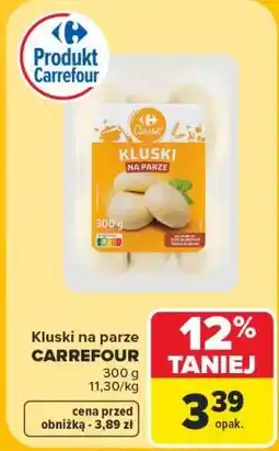 Carrefour Carrefour Kluski na parze oferta