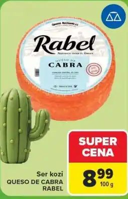 Carrefour Ser kozi Queso de Cabra Rabel oferta