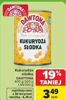 Carrefour Kukurydza słodka DAWTONA oferta