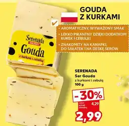 Kaufland Serenada Ser Gouda z kurkami i cebulą oferta