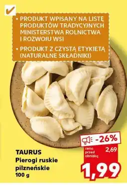 Kaufland Taurus Pierogi ruskie pilzneńskie oferta