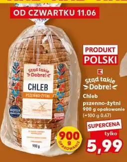 Kaufland Stąd takie Dobre! Chleb pszenno-żytni oferta
