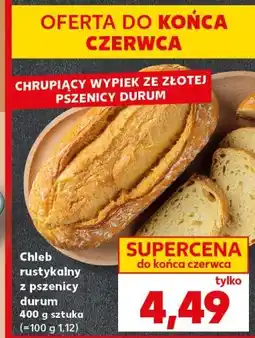 Kaufland Chleb rustykalny z pszenicy durum oferta