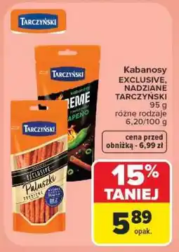 Carrefour Kabanosy EXCLUSIVE, NADZIANE TARCZYŃSKI oferta