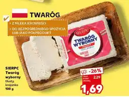 Kaufland SIERPC Twaróg wyborny tłusty, krajanka 100 g oferta