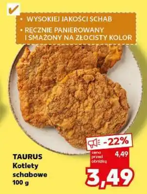 Kaufland TAURUS Kotlety schabowe 100 g oferta