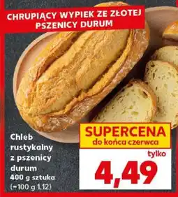 Kaufland Chleb rustykalny z pszenicy durum oferta