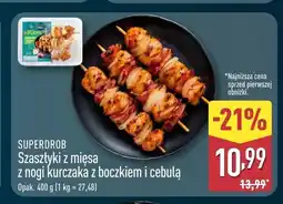 ALDI Szaszłyki z mięsa z nogi kurczaka z boczkiem i cebulą SuperDrob oferta