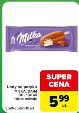 Carrefour Express Lody na patyku MILKA, DAIM oferta