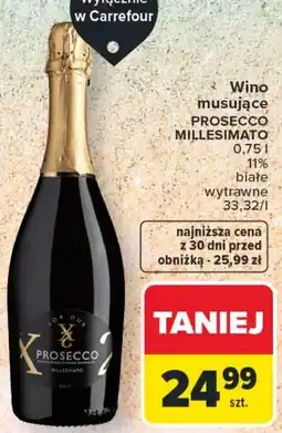 Carrefour Wino musujące PROSECCO MILLESIMATO oferta
