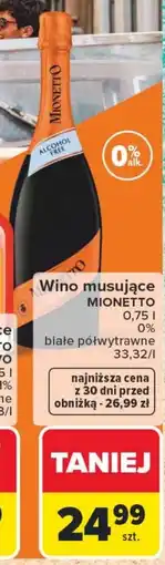 Carrefour Wino musujące MIONETTO 0% alk oferta