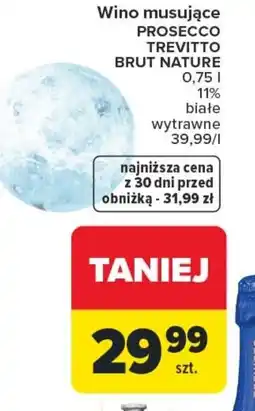 Carrefour Wino musujące PROSECCO TREVITTO BRUT NATURE oferta