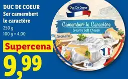 Lidl DUC DE COEUR Ser camembert le caractère oferta