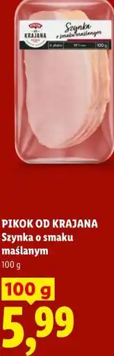 Lidl PIKOK OD KRAJANA Szynka o smaku maślanym oferta
