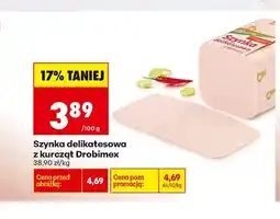 Biedronka Szynka delikatesowa z kurcząt Drobimex oferta
