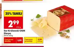 Biedronka Ser Królewski OSM Sierpc oferta