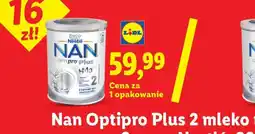 Lidl Nan Optipro Plus 2 mleko oferta