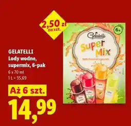 Lidl GELATELLI Lody wodne, supermix, 6-pak oferta