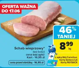 Carrefour Schab bez kości Carrefour oferta