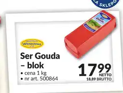 Makro Ser Gouda - blok Włoszczowa oferta